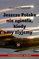 Jeszcze Polska nie zginela, kiedy my ziyjemy
